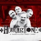 BWW REVIEW: Dark And Twisty, HERRINGBONE: A VAUDEVILLIAN GHOST STORY Is An Artfully…