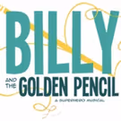 Town Stages Presents An Industry Reading Of BILLY AND THE GOLDEN PENCIL: A SUPERHERO…