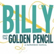 Town Stages Presents An Industry Reading Of BILLY AND THE GOLDEN PENCIL: A SUPERHERO…