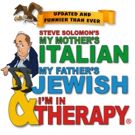 MY MOTHER'S ITALIAN, MY FATHER'S JEWISH & I'M IN THERAPY! Goes Back To The Couch At…