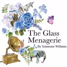 ICT Revisits THE GLASS MENAGERIE
