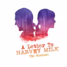 Adam Heller and Julia Knitel Star in A LETTER TO HARVEY MILK