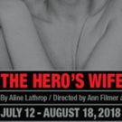 Aline Lathrop's THE HERO'S WIFE Premieres At 16th Street