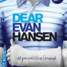 DEAR EVAN HANSEN Coming To Las Vegas 1/15 - 1/20