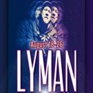 LYMAN The Musical Comes to The El Portal Theatre