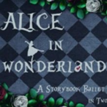 Auditions Announced for ALICE IN WONDERLAND Ballet