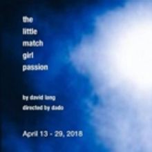 Facility Theatre Announces Casting for David Lang's THE LITTLE MATCH GIRL PASSION