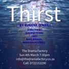 THIRST Comes to The Drama Factory
