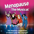 MENOPAUSE THE MUSICAL Announces Aventura Cast