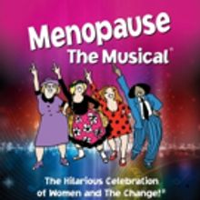 MENOPAUSE THE MUSICAL Announces Aventura Cast
