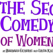 THE SECRET COMEDY OF WOMEN Comes to the Marcus Center