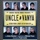 Casting Announced For Hudson Theatre Works' UNCLE VANYA