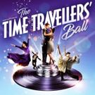 THE TIME TRAVELLERS BALL, A New Immersive Theatrical Experience, Opens At The Buzz