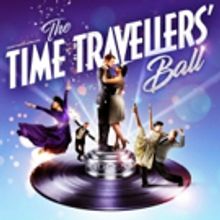 THE TIME TRAVELLERS BALL, A New Immersive Theatrical Experience, Opens At The Buzz