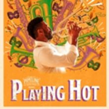 PLAYING HOT Extends One Week