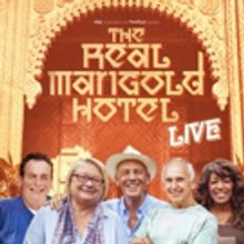 THE REAL MARIGOLD HOTEL – LIVE Will Embark on UK Tour