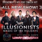 THE ILLUSIONISTS Returns To Broadway This Winter With MAGIC OF THE HOLIDAYS