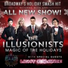 THE ILLUSIONISTS Returns To Broadway This Winter With MAGIC OF THE HOLIDAYS