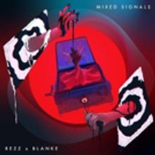 Rezz Joins Forces With Blanke To Deliver Collaborative New Single MIXED SIGNALS, Out…