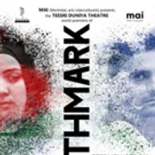 BIRTHMARK Comes to the Teesri Duniya Theatre @ MAI