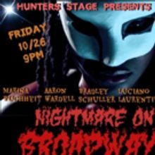 Hunters Stage Presents NIGHTMARE ON BROADWAY