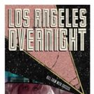 Neo-Noir Thriller LOS ANGELES OVERNIGHT Available on Digital Platforms March 13