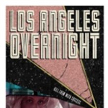 Neo-Noir Thriller LOS ANGELES OVERNIGHT Available on Digital Platforms March 13
