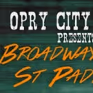 Broadway Does St Paddy's Day Tonight At Opry City Stage