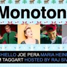 Monotony: A Smart Comedy Show about Stupid Stuff Comes to Caveat NYC