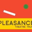 Pleasance Launch Season for Their New Theatre Space in London