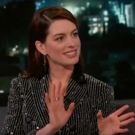 VIDEO: Anne Hathaway Tells Kimmel About Her Theatre Roots at the Paper Mill Playhouse