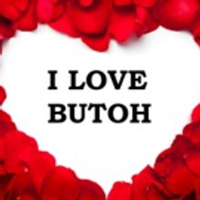 I LOVE BUTOH! Set for Triskelion Arts on February 14