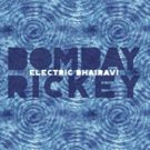 Bombay Rickey To Release New Album ELECTRIC BHAIRAVI This May