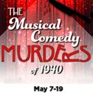 J's Cultural Arts Theatre Presents THE MUSICAL COMEDY MURDERS OF 1940