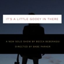 Writer/Comedian Becca Beberaggi Gets GOOEY At Solocom This Month