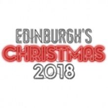 Full Programme Revealed For Edinburgh's Christmas 2018