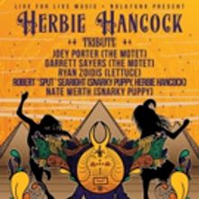 Motet, Snarky Puppy, & Lettuce Members To Pay Tribute To Herbie Hancock During Jazz Fest