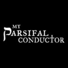 Wagnerian Comedy MY PARSIFAL CONDUCTOR Will Premiere Off-Broadway This Fall