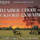 Pepperdine Fine Arts Presents the Pepperdine Chamber Choir and The Pickford Ensemble