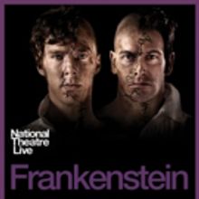 NT Live's FRANKENSTEIN Will Return to Cinemas For the 200th Anniversary of Mary Shell