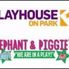 Playhouse On Park Young Audience Series Presents Elephant & Piggie's WE ARE IN A…