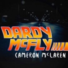 BWW Review: Cameron McLaren's DARDY MCFLY at Perth Comedy Festival
