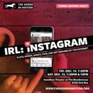 The Horse in Motion Presents IRL: INSTAGRAM