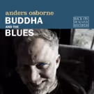 Anders Osborne to Release New LP 'Buddha and the Blues'