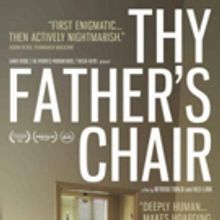 THY FATHER'S CHAIR Documentary Becomes Available on VOD on 3/30
