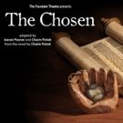 Fountain Theatre's THE CHOSEN Extends and Adds Performances