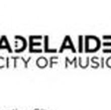 Adelaide Assumes Role As Australia's Only UNESCO City Of Music Celebrated By Lonely…