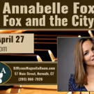 Annabelle Fox Comes Home for FOX & THE CITY