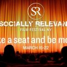 Socially Relevant Film Festival NY Celebrates Fifth Annual Edition With A Selection…