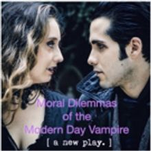 The Tank Presents MORAL DILEMMAS OF THE MODERN DAY VAMPIRE